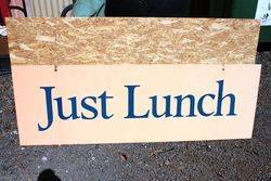 Just Lunch Large tin Advertising Sign .#