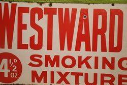 Westward Ho Smoking Mixture Enamel Advertising Sign 