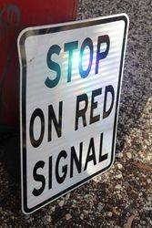 Stop On Red Signal  Aluminium  Reflective Road Safety Sign 