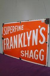 Superfine Franklinand39s Shagg Enamel Tobacco Advertising Sign 