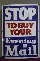 Stop To Buy Your Evening Mail Newspaper Advertising Sign #