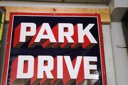 Vintage Park Drive For Pleasure Enamel Sign   mint 