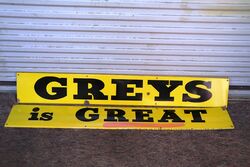 Vintage Greyand39s is Great 2 Piece Enamel Advertising Sign 