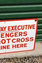 Railway Executive Warning Sign