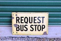 Request Bus Stop Enamel Sign.#