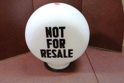 Original Not For Resale Glass Petrol Pump Globe