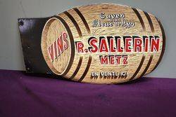 A Lovely Double Sided R. Sallerin Wine Enamel Sign.