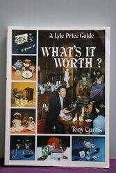 A Lyle Price Guide What's it Worth? By Tony Curtis 
