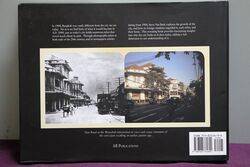Bangkok Then and Now By Steve Van Beek
