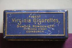 COL Virginia Cigarettes Dymock Howden Tobacco Tin 