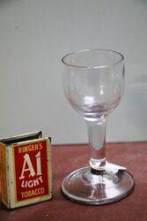 Early Circa 1820 Tasting Glass 