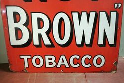 Large Vintage Nut Brown Tobacco Advertising Sign 