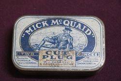 Mick McQuaid Vintage Tobacco Tin Two Ounce Cut Plug RJCarroll